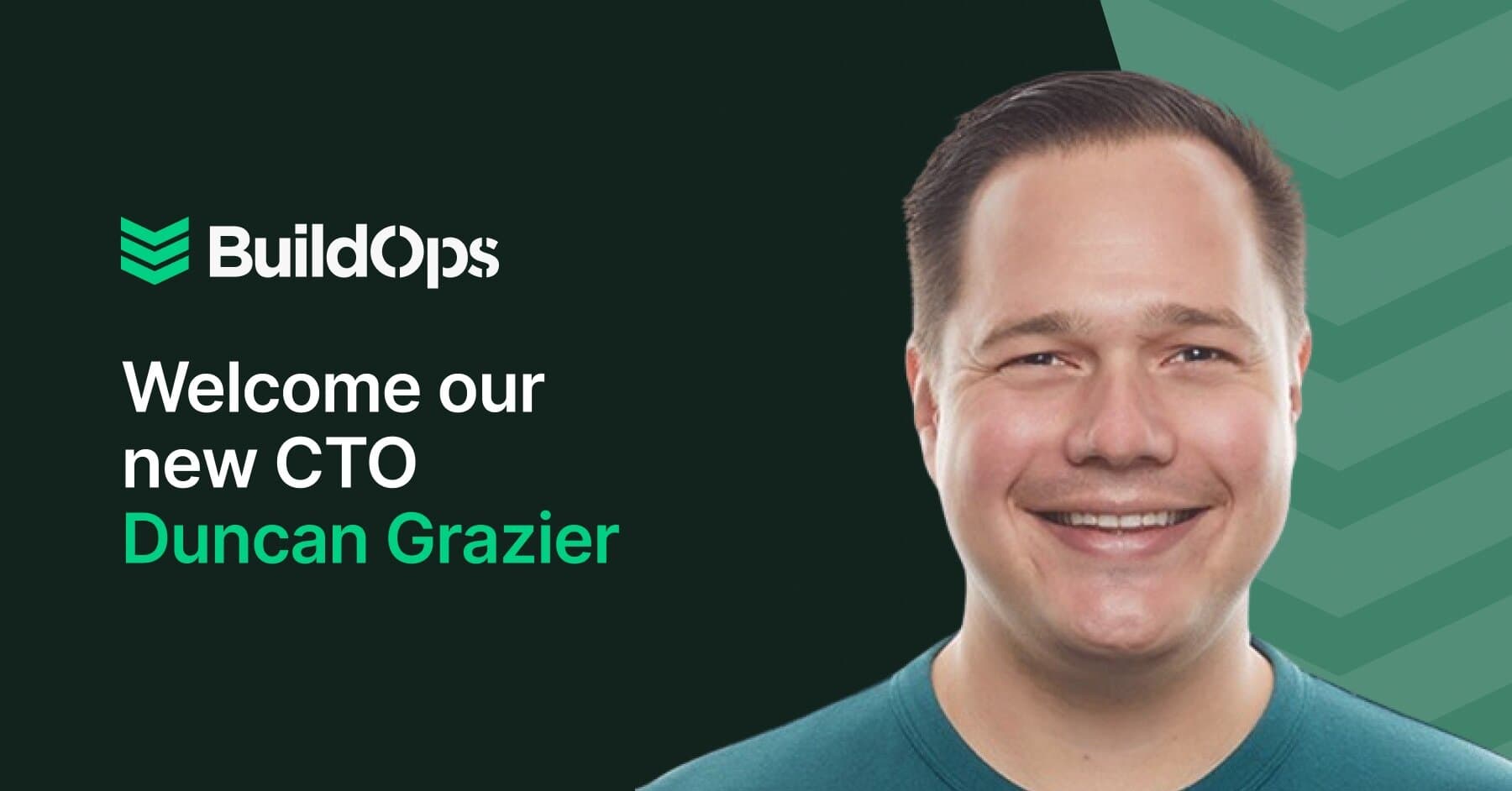 BuildOps Welcomes Duncan Grazier as Chief Technology Officer to Lead Next-Gen Innovation