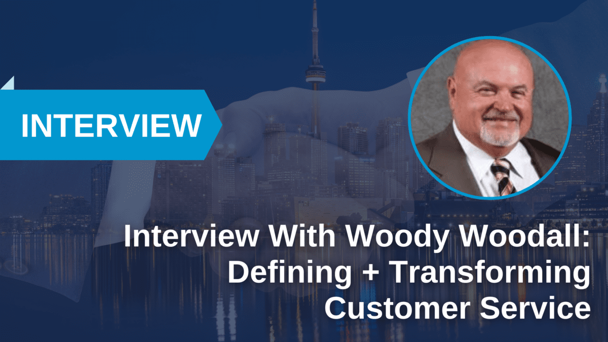 Interviewing Woody Woodall on Customer Service